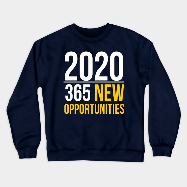 2020 | 365 new opportunities II Crewneck Sweatshirt by GaryVeeApparel